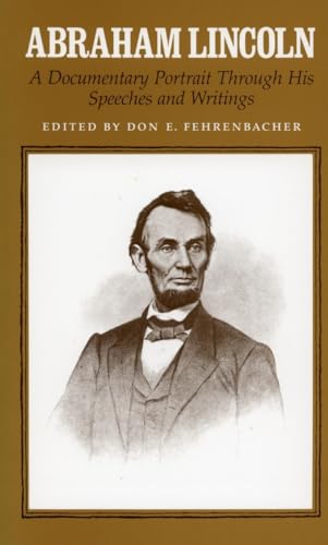 Stock image for Abraham Lincoln, a Documentary Portrait Through His Speeches and Writings for sale by Blackwell's