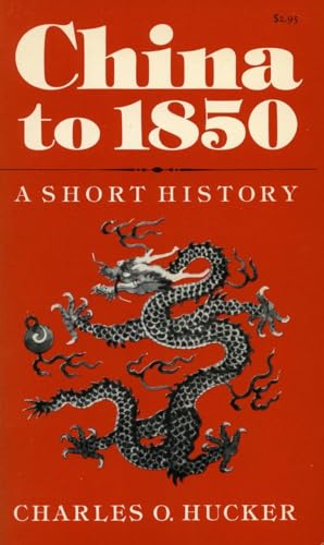 Beispielbild fr China to 1850 : A Short History zum Verkauf von Better World Books: West