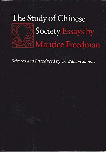 Stock image for The Study of Chinese Society : Essays by Maurice Freedman for sale by Better World Books