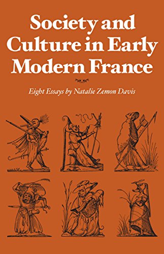 Beispielbild fr Society and Culture in Early Modern France: Eight Essays zum Verkauf von Wonder Book