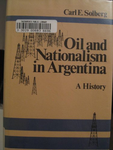 Stock image for Oil and Nationalism in Argentina : A History for sale by Better World Books