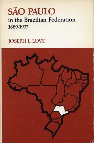 Beispielbild fr São Paulo in the Brazilian Federation, 1889-1937 zum Verkauf von Better World Books: West