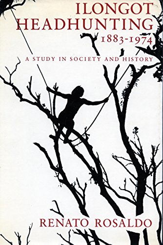 Beispielbild fr Ilongot Headhunting, 1883-1974: A Study in Society zum Verkauf von N. Fagin Books