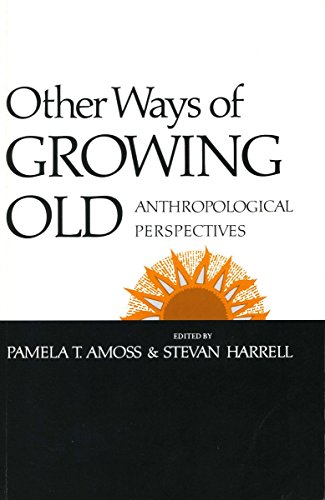 Beispielbild fr Other Ways of Growing Old: Anthropological Perspectives zum Verkauf von ThriftBooks-Atlanta