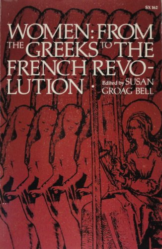 Stock image for Women : From the Greeks to the French Revolution for sale by The Unskoolbookshop