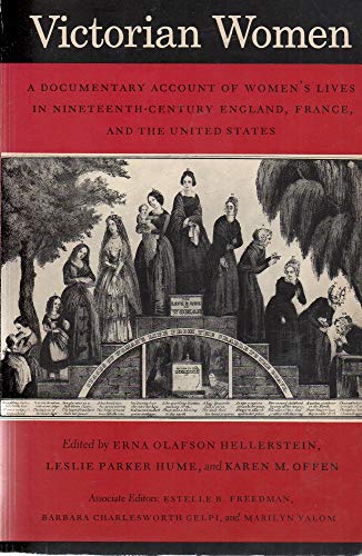 9780804710961: Victorian Women: A Documentary Account of Women's Lives in Nineteenth-century England, France and the United States