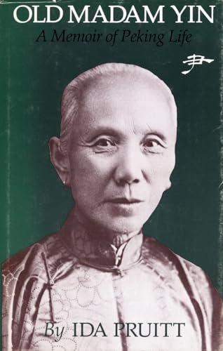 Imagen de archivo de Old Madam Yin: A Memoir of Peking Life a la venta por Wonder Book