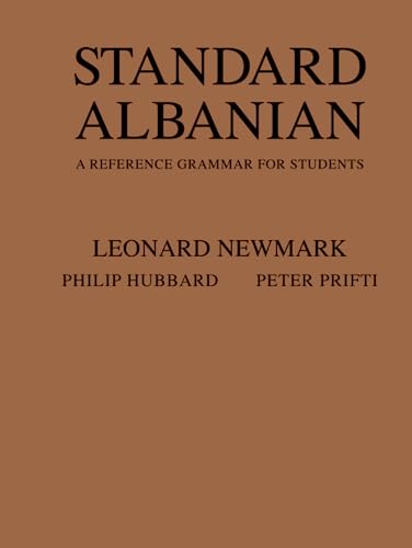 9780804711296: Standard Albanian: A Reference Grammar for Students