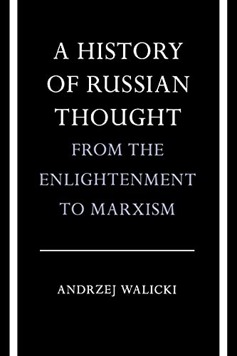 Beispielbild fr A History of Russian Thought from the Enlightenment to Marxism : From the Enlightenment to Marxism zum Verkauf von Better World Books