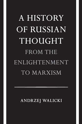 Imagen de archivo de A History of Russian Thought from the Enlightenment to Marxism: From the Enlightenment to Marxism a la venta por WorldofBooks