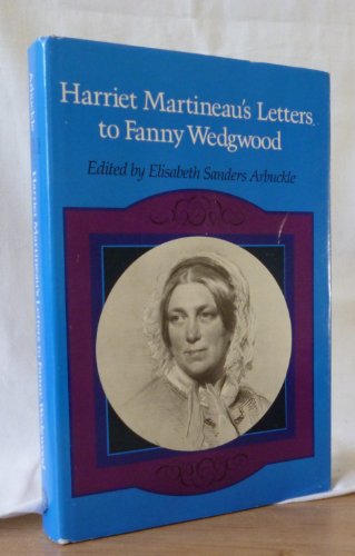 Stock image for Harriet Martineau's Letters to Fanny Wedgwood for sale by WorldofBooks