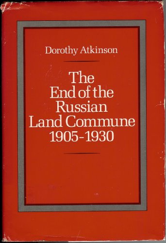 9780804711487: The End of the Russian Land Commune, 1905-1930