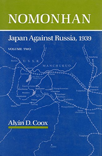 Stock image for Nomonhan: Japan Against Russia, 1939 for sale by Project HOME Books