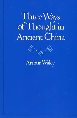 Stock image for Three Ways of Thought in Ancient China for sale by SecondSale