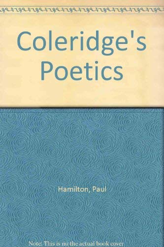 Coleridge's Poetics (9780804712156) by Hamilton, Paul