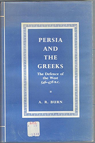 Stock image for Persia and the Greeks: The Defence of the West C546-478 B.C. for sale by Front Cover Books