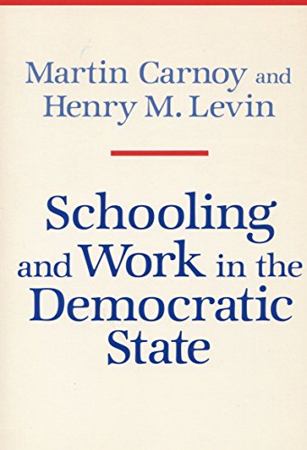 Beispielbild fr Schooling and Work in the Democratic State zum Verkauf von Better World Books: West