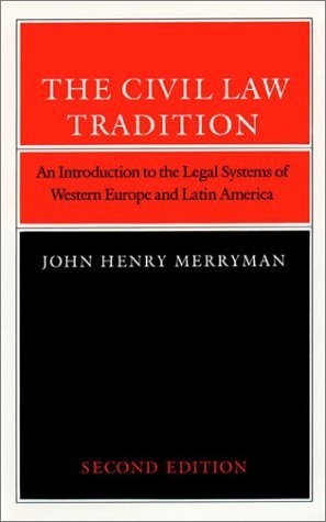Beispielbild fr The Civil Law Tradition: An Introduction to the Legal Systems of Western Europe and Latin America zum Verkauf von Wonder Book