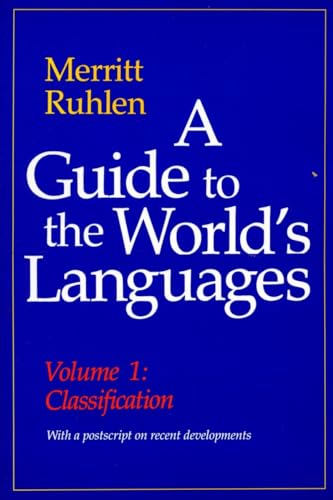 Stock image for A Guide to the World  s Languages: Volume I, Classification for sale by HPB-Red