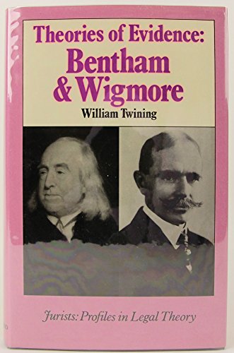 Stock image for Theories of Evidence: Bentham and Wigmore (Jurists: Profiles in Legal Theory) for sale by Open Books