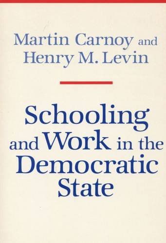 Imagen de archivo de Schooling and Work in the Democratic State a la venta por Better World Books