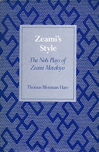 9780804712903: Zeami's Style: Noh Plays of Zeami Motokiyo