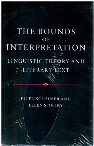 Stock image for The Bounds of Interpretation: Linguistic Theory and Literary Text for sale by Webster's Bookstore Cafe, Inc.