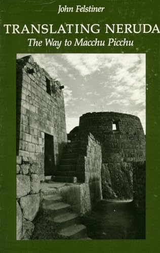 Stock image for Translating Neruda: The Way to Macchu Picchu for sale by Bulk Book Warehouse