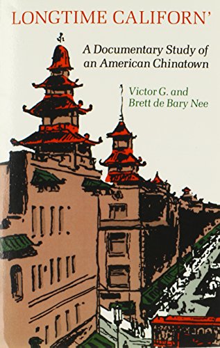 9780804713368: Longtime Californ': A Documentary Study of an American Chinatown