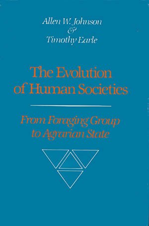 9780804713399: The Evolution of Human Societies: From Foraging Group to Agrarian State