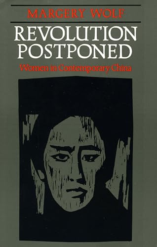 Beispielbild fr Revolution Postponed: Women in Contemporary China zum Verkauf von Concordia Books