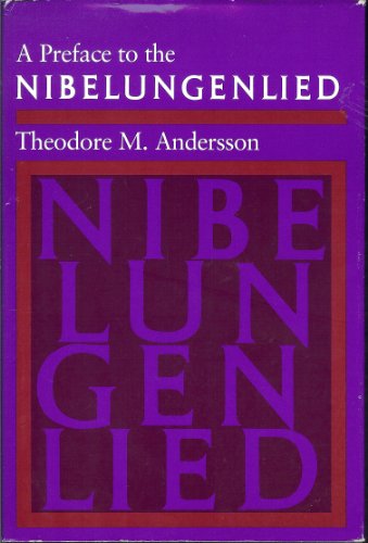 A PREFACE TO THE NIBELUNGENLIED