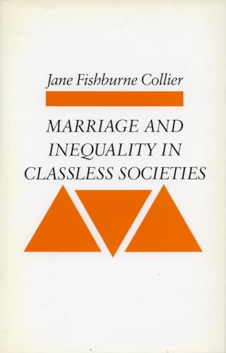 Stock image for Marriage and Inequality in Classless Societies for sale by Better World Books