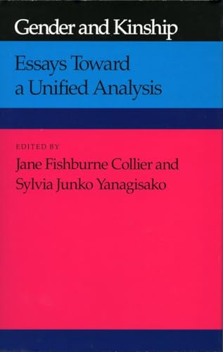 9780804713665: Gender and Kinship: Essays Towards a Unified Analysis: Essays Toward a Unified Analysis