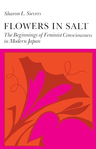 9780804713825: Flowers in Salt: The Beginnings of Feminist Consciousness in Modern Japan