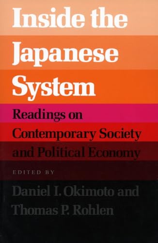Beispielbild fr Inside the Japanese System: Readings on Contemporary Society and Political Economy zum Verkauf von SecondSale