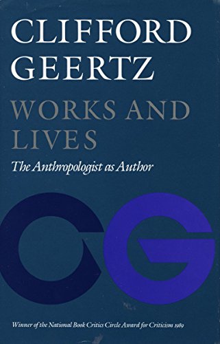 Stock image for Works and Lives: The Anthropologist as Author. for sale by N. Fagin Books