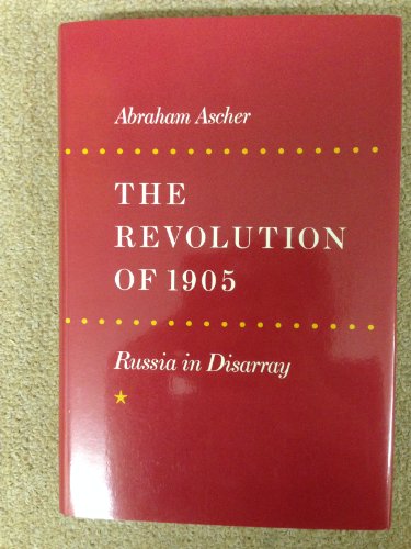 9780804714365: The Revolution of 1905: Russia in Disarray