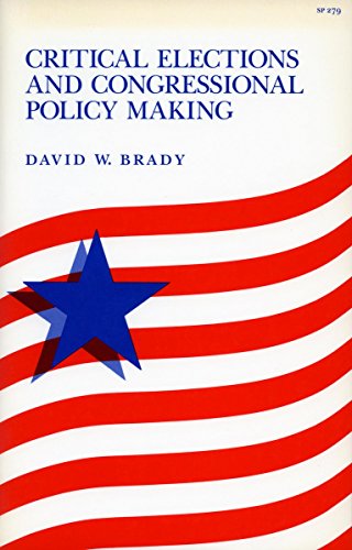 Imagen de archivo de Critical Elections and Congressional Policy Making (Stanford Studies in the New Political Hi) a la venta por Wonder Book