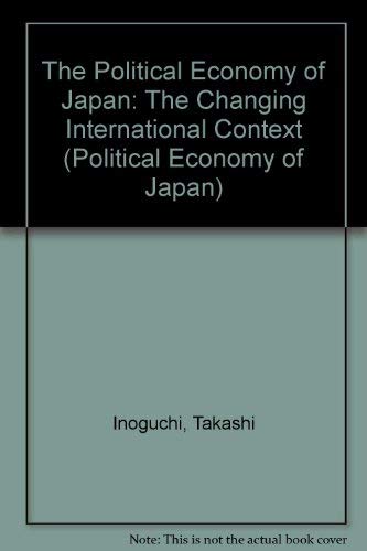 9780804714488: The Political Economy of Japan Vol. 2: The Changing International Context