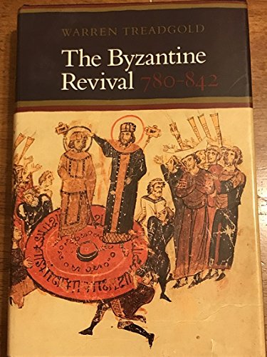 Beispielbild fr The Byzantine Revival, 780-842 zum Verkauf von Boards & Wraps