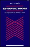 Stock image for Revolving Doors : Sex Segregation and Women's Careers for sale by Better World Books