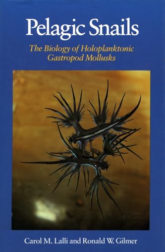 Imagen de archivo de Pelagic Snails: The Biology of Holoplanktonic Gastropod Mollusks a la venta por HPB-Red