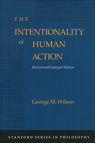 9780804715454: Intentionality of Human Action