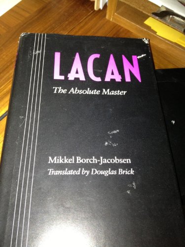 Stock image for Lacan: The Absolute Master for sale by HPB-Diamond