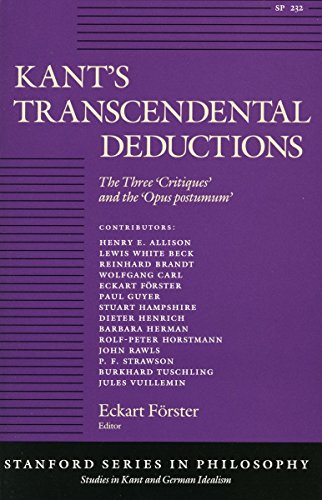 Stock image for Kant's Transcendental Deductions: The Three Critiques and the Opus Postumum (Stanford Series in Philosophy) for sale by Metakomet Books