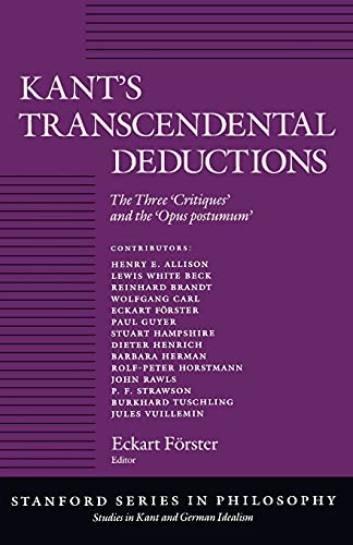 Stock image for Kant's Transcendental Deductions: The Three 'Critiques' and the 'Opus postumum' (Studies in Kant and German Idealism) for sale by Books From California