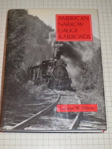 9780804717311: American Narrow Gauge Railroads