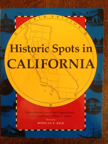 Stock image for Historic Spots in California for sale by Better World Books: West