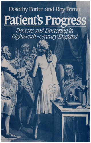 Stock image for Patients Progress: Doctors and Doctoring in Eighteenth-Century England for sale by mountain